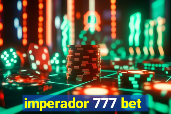 imperador 777 bet